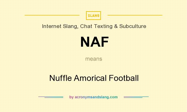 What does NAF mean? It stands for Nuffle Amorical Football