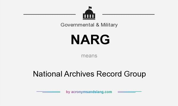 What does NARG mean? It stands for National Archives Record Group