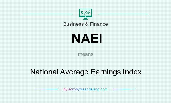 What does NAEI mean? It stands for National Average Earnings Index