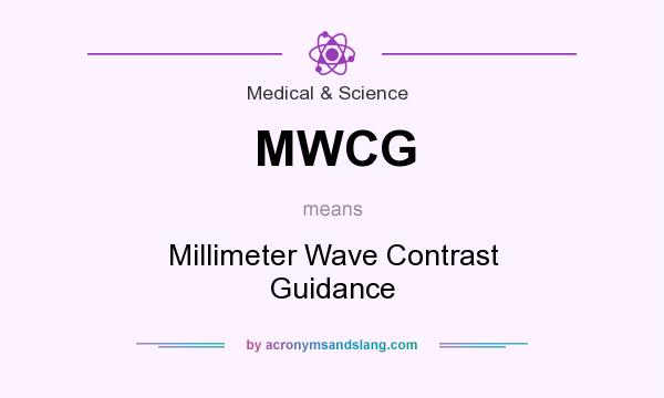 What does MWCG mean? It stands for Millimeter Wave Contrast Guidance