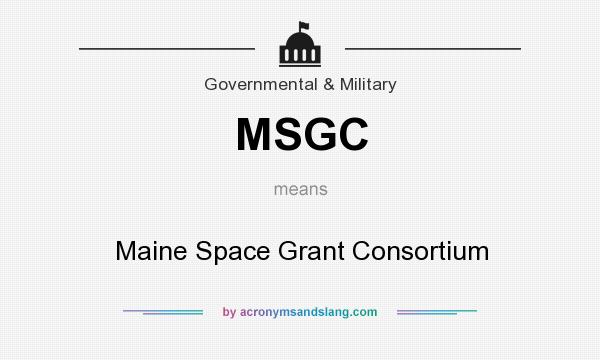 What does MSGC mean? It stands for Maine Space Grant Consortium