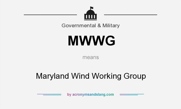 What does MWWG mean? It stands for Maryland Wind Working Group
