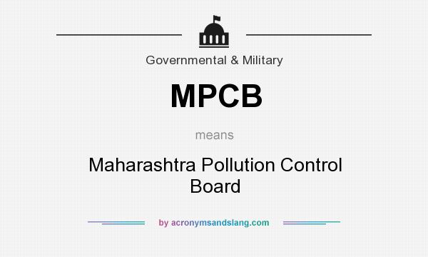What does MPCB mean? It stands for Maharashtra Pollution Control Board