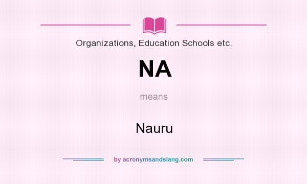 What does NA mean? It stands for Nauru