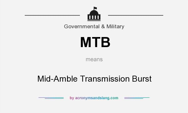 What does MTB mean? It stands for Mid-Amble Transmission Burst