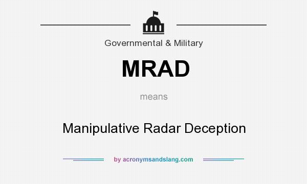 What does MRAD mean? It stands for Manipulative Radar Deception