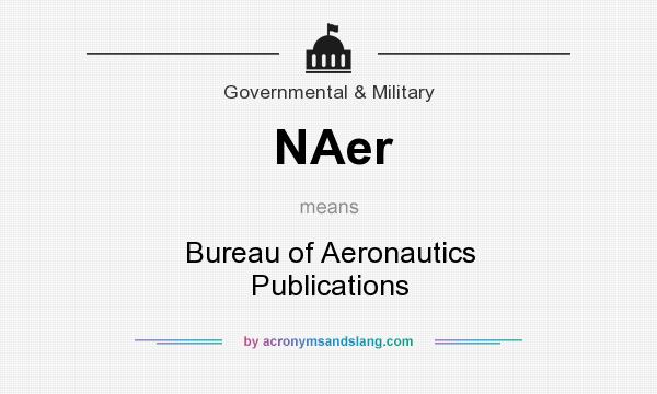 What does NAer mean? It stands for Bureau of Aeronautics Publications