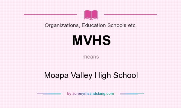 What does MVHS mean? It stands for Moapa Valley High School