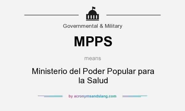 What does MPPS mean? It stands for Ministerio del Poder Popular para la Salud