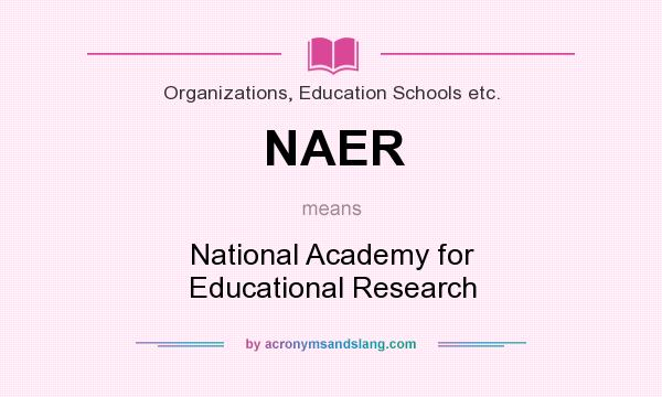 What does NAER mean? It stands for National Academy for Educational Research
