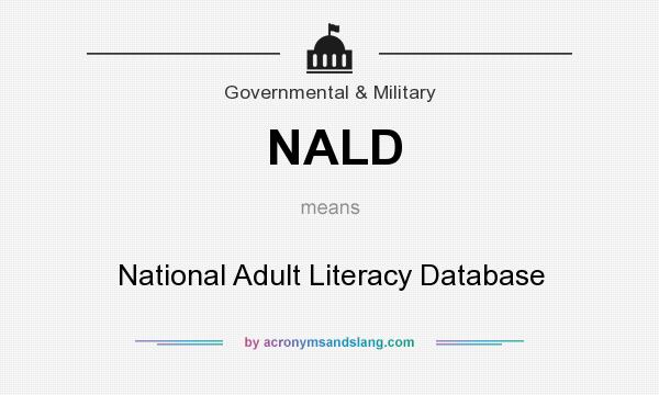 What does NALD mean? It stands for National Adult Literacy Database