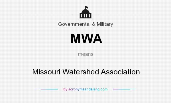 What does MWA mean? It stands for Missouri Watershed Association