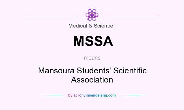 What does MSSA mean? It stands for Mansoura Students` Scientific Association
