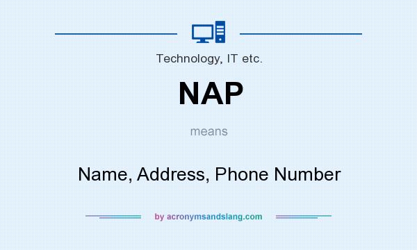What does NAP mean? It stands for Name, Address, Phone Number