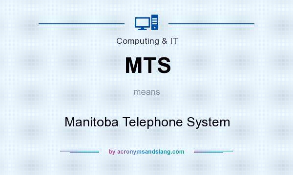 What does MTS mean? It stands for Manitoba Telephone System