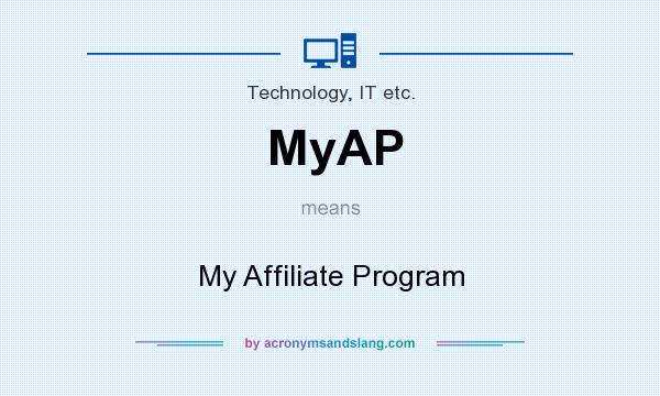 What does MyAP mean? It stands for My Affiliate Program