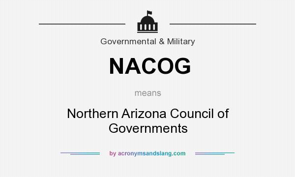 What does NACOG mean? It stands for Northern Arizona Council of Governments