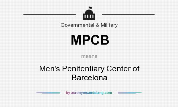 What does MPCB mean? It stands for Men`s Penitentiary Center of Barcelona