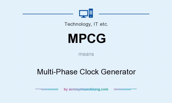 What does MPCG mean? It stands for Multi-Phase Clock Generator