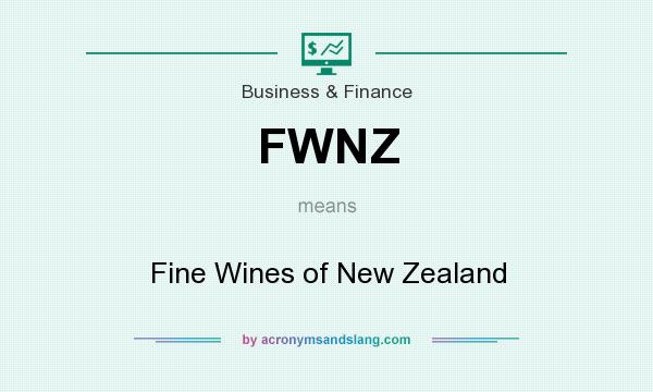 What does FWNZ mean? It stands for Fine Wines of New Zealand
