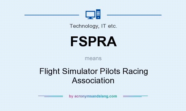What does FSPRA mean? It stands for Flight Simulator Pilots Racing Association