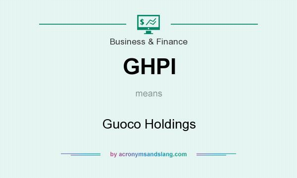 What does GHPI mean? It stands for Guoco Holdings