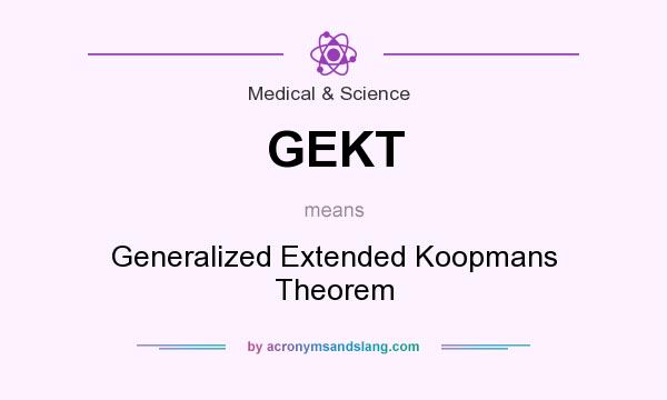 What does GEKT mean? It stands for Generalized Extended Koopmans Theorem