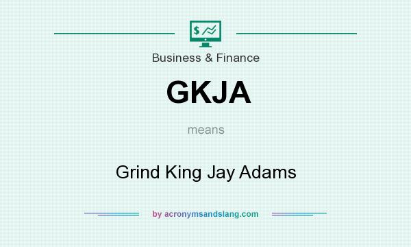 What does GKJA mean? It stands for Grind King Jay Adams