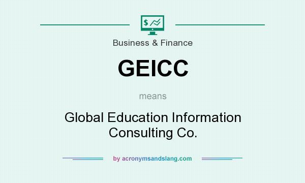 What does GEICC mean? It stands for Global Education Information Consulting Co.