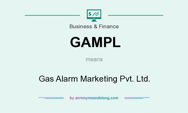 What does GAMPL mean? It stands for Gas Alarm Marketing Pvt. Ltd.