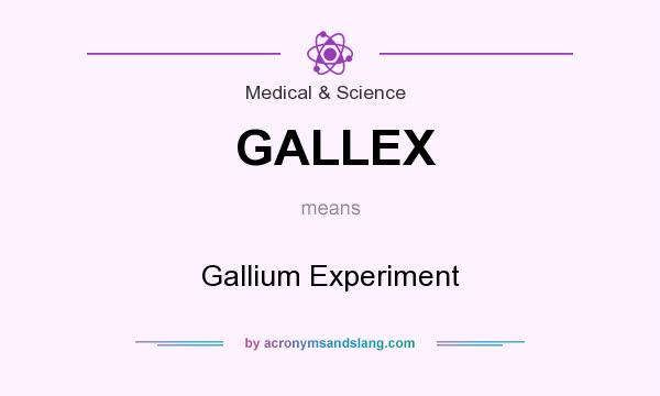 What does GALLEX mean? It stands for Gallium Experiment