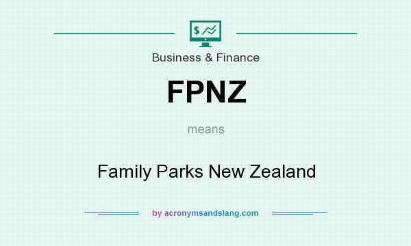 What does FPNZ mean? It stands for Family Parks New Zealand