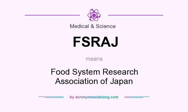 What does FSRAJ mean? It stands for Food System Research Association of Japan