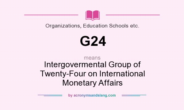 What does G24 mean? It stands for Intergovermental Group of Twenty-Four on International Monetary Affairs