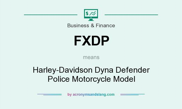 What does FXDP mean? It stands for Harley-Davidson Dyna Defender Police Motorcycle Model