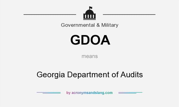 What does GDOA mean? It stands for Georgia Department of Audits