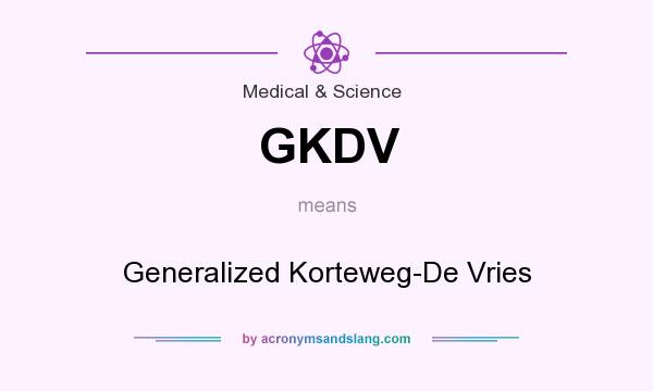 What does GKDV mean? It stands for Generalized Korteweg-De Vries