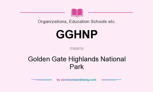 What does GGHNP mean? It stands for Golden Gate Highlands National Park