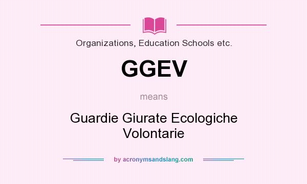 What does GGEV mean? It stands for Guardie Giurate Ecologiche Volontarie