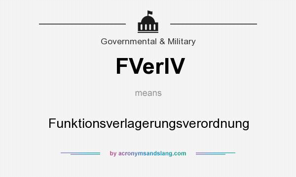 What does FVerlV mean? It stands for Funktionsverlagerungsverordnung