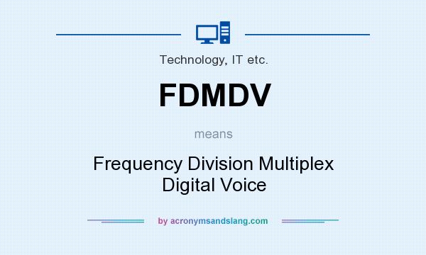 What does FDMDV mean? It stands for Frequency Division Multiplex Digital Voice