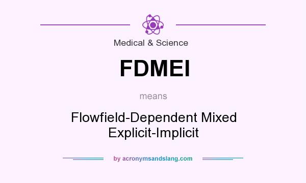 What does FDMEI mean? It stands for Flowfield-Dependent Mixed Explicit-Implicit