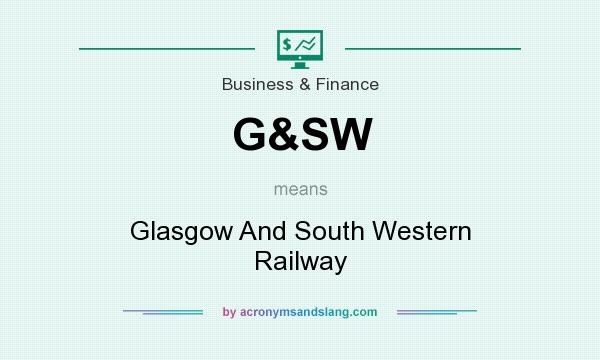 What does G&SW mean? It stands for Glasgow And South Western Railway