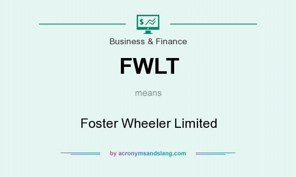 What does FWLT mean? It stands for Foster Wheeler Limited