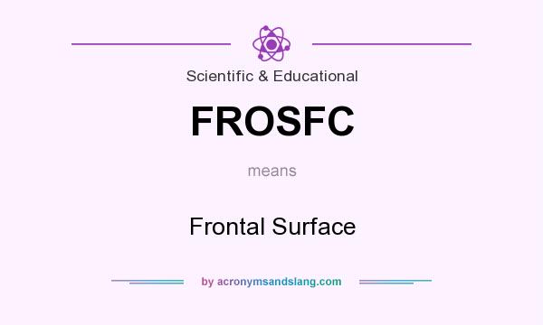 What does FROSFC mean? It stands for Frontal Surface