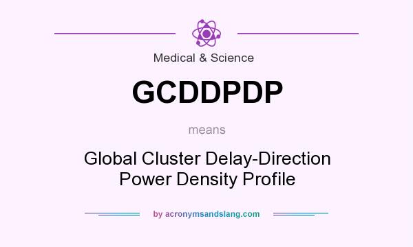 What does GCDDPDP mean? It stands for Global Cluster Delay-Direction Power Density Profile
