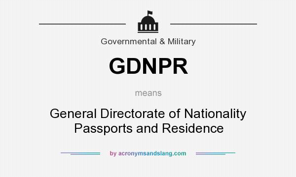What does GDNPR mean? It stands for General Directorate of Nationality Passports and Residence
