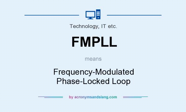 What does FMPLL mean? It stands for Frequency-Modulated Phase-Locked Loop
