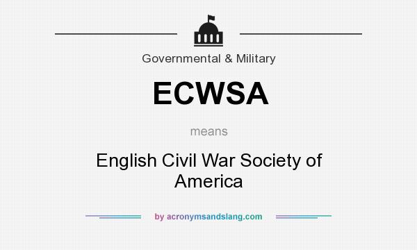 What does ECWSA mean? It stands for English Civil War Society of America