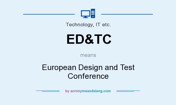 What does ED&TC mean? It stands for European Design and Test Conference